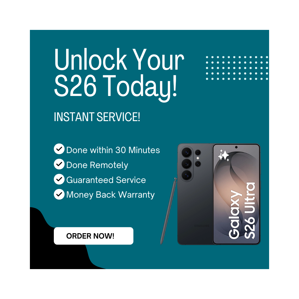 Samsung Network Unlock - Galaxy S26, Galaxy S26 Plus, Galaxy S26 Ultra